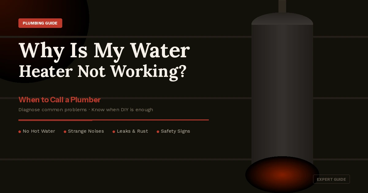Why Is My Water Heater Not Working